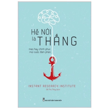 Bí Quyết Đàm Phán Nắm Bắt Mọi Thương Vụ Hễ Nói Là Thắng - Giá Ưu Đãi 56.000đ 7 Bí Quyết Đàm Phán Nắm Bắt Mọi Thương Vụ Hễ Nói Là Thắng - Giá Ưu Đãi 56.000đ 7