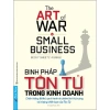 Binh Pháp Tôn Tử trong Kinh doanh - Sách chiến lược First News, giảm giá 20%