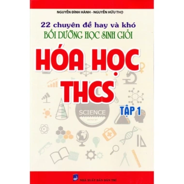 Bộ 2 cuốn Sách Chuyên đề Khó Bồi dưỡng Học sinh Giỏi Hóa học THCS Tập 1-2 - 103.200đ