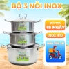 Bộ 3 nồi inox Đạt Tường chính hãng - Dùng mọi loại bếp, truyền nhiệt nhanh, giảm giá 20% chỉ 389.000₫