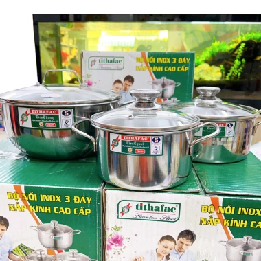Bộ 3 nồi inox TITHAFAC nắp kính đa năng cho mọi loại bếp cao cấp, giá ưu đãi 254.200₫ 5
