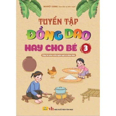 Bộ 3 sách Đồng Dao Hay cho Bé – Phát triển ngôn ngữ, nhận thức – 84.000đ 4 Bộ 3 sách Đồng Dao Hay cho Bé – Phát triển ngôn ngữ, nhận thức – 84.000đ 4