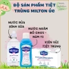 Bộ Tiệt Trùng Milton - Nước Rửa, Nước Ngâm, Viên Diệt Khuẩn, Giá Chỉ 325.000đ