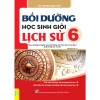 Bồi dưỡng học sinh giỏi Lịch Sử 6 chương trình mới - Đề luyện thi, tăng điểm, giá 58.650 VND