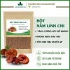 Bột nấm linh chi 100g nguyên chất – Tăng sức đề kháng, hỗ trợ tim mạch, huyết áp, ngừa ung thư – 75.000đ