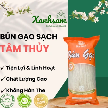 Bún Gạo 300gr Tâm Thủy Xanhsam Natural Organic – Giá Ưu Đãi 36.250 VND Bún Gạo 300gr Tâm Thủy Xanhsam Natural Organic – Giá Ưu Đãi 36.250 VND