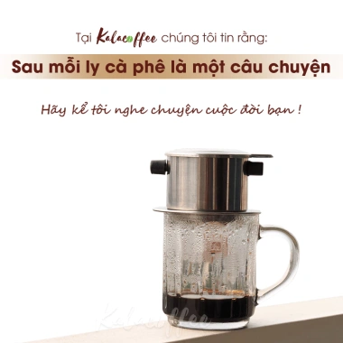 Cà Phê Gu Mạnh Kalacoffee Nguyên Chất Đậm Đắng Thơm Hậu Ngọt Pha Phin và Máy