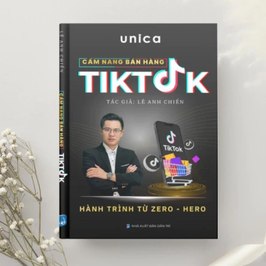 Cẩm Nang Bán Hàng TikTok: Từ Zero Đến Hero - Bán Nhanh, Giá 198.000đ 2