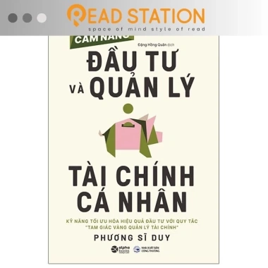 Cẩm nang Đầu tư và Quản lý tài chính cá nhân - Kỹ năng tối ưu Tam giác vàng, tăng lợi nhuận