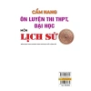 Cẩm Nang Ôn Luyện Lịch Sử THPT - Đại Học, Chương Trình Mới, Giá Ưu Đãi 151k - ndbooks 7