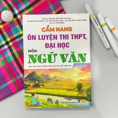 Cẩm Nang Ôn Luyện Ngữ Văn THPT và Đại Học - CT GDPT mới - Giá chỉ 200.000đ 6