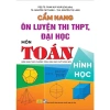 Cẩm Nang Ôn Luyện Thi THPT và ĐH Toán Hình Học - Giá Ưu Đãi 180.000 VNĐ 2