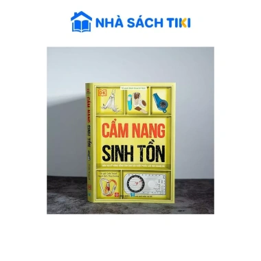 Cẩm Nang Sinh Tồn - Hơn 100 Kỹ Năng Sống Còn Cho Phiêu Lưu Hoang Dã, Giá Ưu Đãi 331.200₫