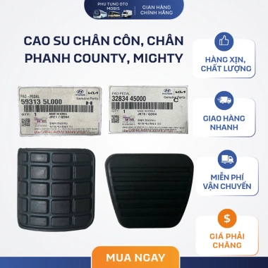 Cao Su Chân Phanh & Chân Côn Xe County Mighty - Chính Hãng Mobis 32.834-45.000, 59.313-5L000 Giá 149.000 VND