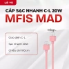 Cáp sạc nhanh Type C to L 20W MFISH MAD 1m - Dùng cho máy 14 series trở xuống, Lỗ Vũ 1, Giá chỉ 49.000đ 2