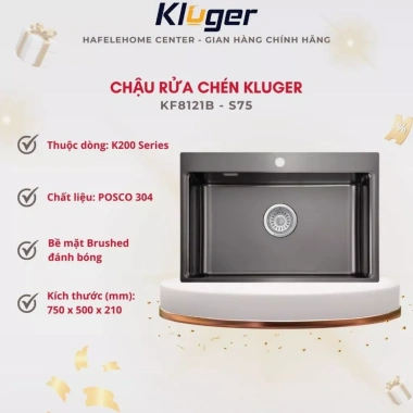 Chậu rửa chén Kluger KF8.121B Inox S75 - Thiết kế hiện đại, tiết kiệm không gian, giá ưu đãi 7.290.000 VND