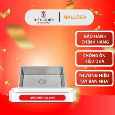 Chậu rửa chén Malloca MS 6.074 Inox 304 cao cấp – Chống trầy xước, giá chỉ 4,290,000₫