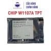 Chip mực TPT 107A (W1.107A) tương thích HP Laser MFP 135a/135w/137fnw, 107a/107w - Giá chỉ 34.000 VND giảm mạnh 3