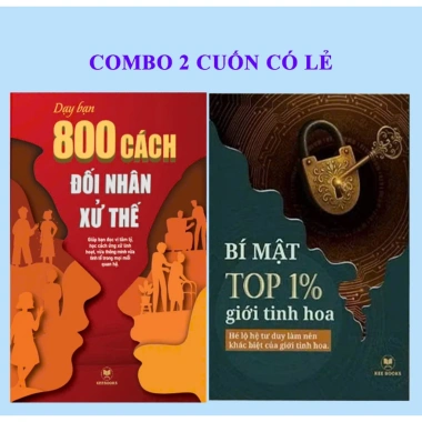 Combo 2 Cuốn 800 Cách Đối Nhân Xử Thế và Bí Mật 1% Giới Tinh Hoa giá 99.000 đồng