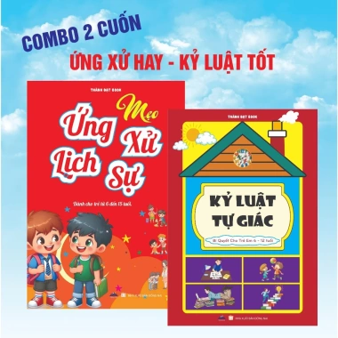 Combo 2 cuốn Sách Ứng Xử Lịch Sự, Kỷ Luật Tự Giác cho Trẻ - Giảm Đặc Biệt 65K