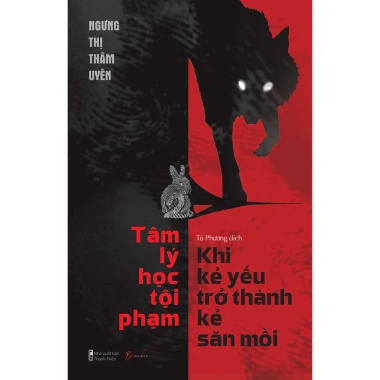 Combo 2 Sách Tội Phạm - Phác Họa Chân Dung Kẻ Phạm Tội & Kẻ Yếu Trở Thành Kẻ Săn Mồi - Giá 229.320₫ 3