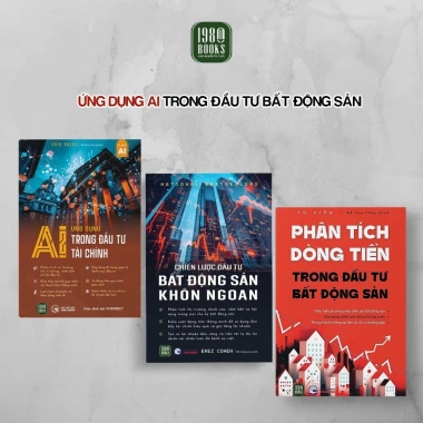 Combo 3 Sách Đầu Tư: AI Tài Chính, Phân Tích Dòng Tiền BĐS & Chiến Lược BĐS - Giá Ưu Đãi 477k
