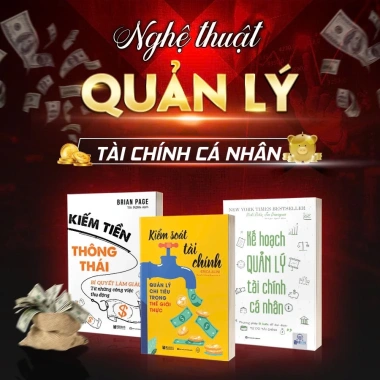 Combo 3 Sách Tài Chính Cá Nhân: Kiếm Tiền Thông Thái, Kiểm Soát & Kế Hoạch - Giảm 22%
