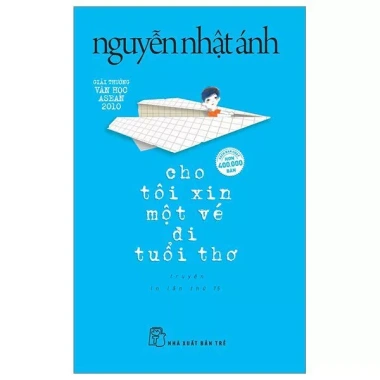 Combo 5 Sách Nguyễn Nhật Ánh – Tôi Thấy Hoa Vàng, Mắt Biếc, Cho Tôi Xin Vé Về Tuổi Thơ, Hạ Đỏ – Giá Ưu Đãi 71.250₫ 5
