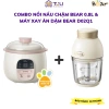 Combo Bear Nồi nấu chậm 0.8L + Chưng yến + Máy xay ăn dặm 0.6L D02Q1 – BH 18 tháng, 1.074.000₫ 10