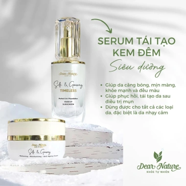 Combo Lưu Giữ Thanh Xuân Timeless Silk & Ginseng Dear Nature – Kem Dưỡng, Serum Ngừa Nám, Kem Nền giảm 22%