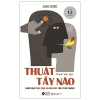 Combo Sách Thuật Tẩy Não Nghệ Thuật Thao Túng Kiểm Soát Tâm Lý Đối Phương Bộ 2 Cuốn Giá ưu đãi 340.704 VND 2