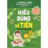 Combo Sách Về Tiền và Dạy Con Dùng Tiền: Kỹ Năng Tài Chính Thiếu Niên 38.000₫ 9
