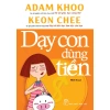 Combo Sách Về Tiền và Dạy Con Dùng Tiền: Kỹ Năng Tài Chính Thiếu Niên 38.000₫ 10