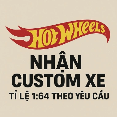 Custom Hot Wheels 1:64 Đặt Theo Yêu Cầu - Xe Độc Nhất Giá Ưu Đãi 259.999 VND
