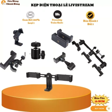 Đầu Kẹp Điện Thoại Le Gân Gây Sefie Cây Tripod Chân Quay Livestream Chụp Ảnh 15k
