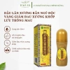 Dầu lăn xương rắn ngủ độc vàng giảm đau xương khớp, tăng lưu thông máu - 55k