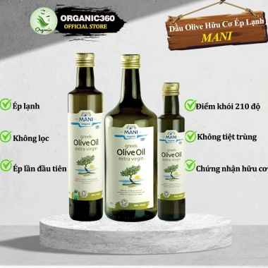 Dầu Olive Ép Lạnh Hữu Cơ MANI Organic Extra Virgin 250ml-500ml-1L - Giá ưu đãi 398.000 VND, giàu chất chống oxy hoá