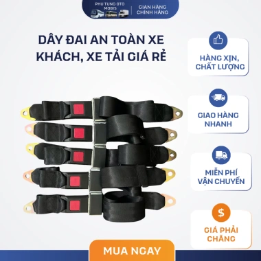 Dây Đai An Toàn Xe Khách Giá Rẻ Bán Sỉ - Giảm còn 325.000 và Từ 5 Bộ Trở Lên Dây Đai An Toàn Xe Khách Giá Rẻ Bán Sỉ - Giảm còn 325.000 và Từ 5 Bộ Trở Lên