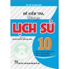 Đề Kiểm Tra Đánh Giá Lịch Sử 10 - Bám Sát SGK, Kết Nối Tri Thức Với Cuộc Sống
