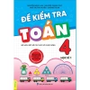 Đề Kiểm Tra Toán Lớp 4 - Chương Trình Mới, Đầy Đủ Đề Thi, Tự Luyện, Giá Ưu Đãi 33.750 VND - ndbooks