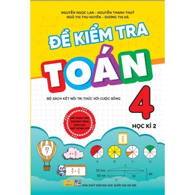 Đề Kiểm Tra Toán Lớp 4 - Chương Trình Mới, Đầy Đủ Đề Thi, Tự Luyện, Giá Ưu Đãi 33.750 VND - ndbooks 2