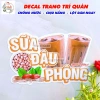 Decal Sữa Đậu Nành, Đậu Phộng, Đậu Xanh - Trang trí quán trà sữa, cà phê, dán kính tường gỗ, chống nước, chỉ 13.900đ 10