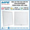 Đèn LED tấm MPE FPD 600x600mm 40W 6.500K trắng đổi 3 màu chuẩn Châu Âu - Giá 640.239 VND