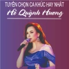 Đĩa CD 3.073 - Những ca khúc hay nhất của Hồ Quỳnh Hương, chất lượng cao, chỉ 25.000 VND