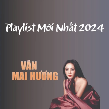 Đĩa CD 3.074 Van Mai Hương Playlist Mới Nhất 2.024 - Chất Lượng Cao, Giá 25.000₫