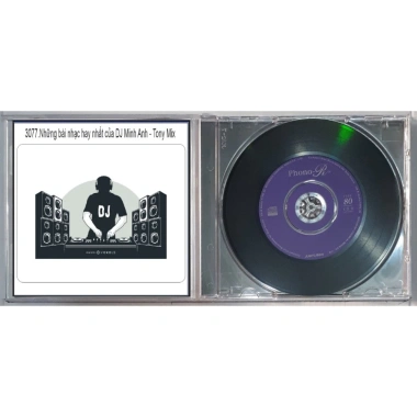 Đĩa CD 3.077 - Nhạc DJ Minh Anh và Tony Mix - Giá ưu đãi 25.000 VNĐ, chất lượng cao