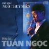 Đĩa CD 3.276 Tuan Ngoc - Ngô Thủy Miên 2: Nhạc Trữ Tình Chất Lượng Cao 28.000đ