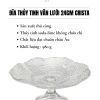 Đĩa Chân Bồng Thủy Tinh Vân Lưới 24/29cm CRISTA HOME 5 màu - Giá chỉ 375.000đ 7