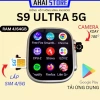 Đồng hồ S9 ULTRA 5G RAM 4/64GB - Sim độc lập, camera xoay 180° chơi game, 850.000₫