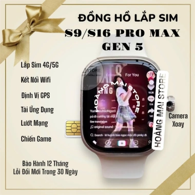 Đồng Hồ Thông Minh S9/S16 Pro Max - Lắp Sim Nghe Gọi, Game, Video Call, GPS Định Vị, Giá Ưu Đãi 1.34 Triệu